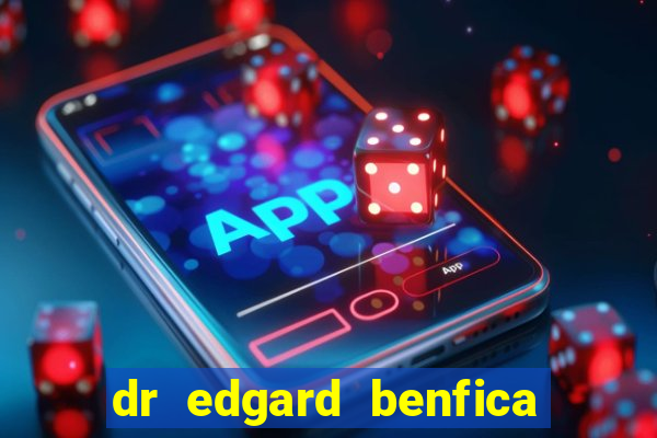 dr edgard benfica varginha mg